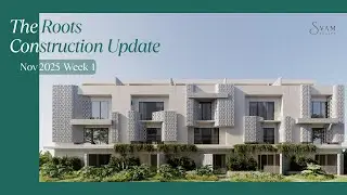 The Roots | Svam Realty | Construction Update Time Lapse | Week 1  - Nov 2025
