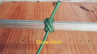 How To Tie Clove Hitch / How To Tie A Knot