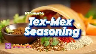 The Tex-Mex Seasoning You Didn't Know You Needed
