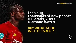 SADIO Mane : a Humble Star | Inspiring Quotes For You