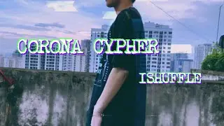 Corona Cypher | Ishuffle Club