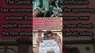 😲 CBFC Orders 23 Cuts in Baaghi 4! Tiger Shroff&rsquo;s Most Explosive Scenes Axed #shorts