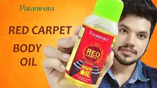Parampara Ayurved Red Carpet Body Oil Review & Demo || Fairness Body Oil || The Way Of Glamour