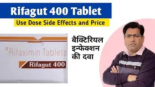 Rifagut Tablet  (400mg/550mg) Use Dose Side Effects and Price (in Hindi) | Antibiotic .