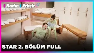 1 Erkek 1 Kadın || 2. Bölüm STAR