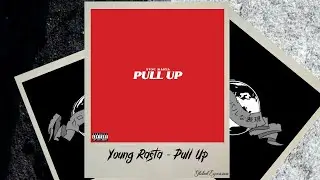 Yung Rasta - Pull Up