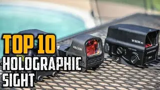 Top 10 Best Holographic Sight Review In 2025