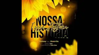 Vanizzy - Nossa Hist&oacute;ria 🌹 (Feat. Assortia) Prod: Helzukobaby 2K24