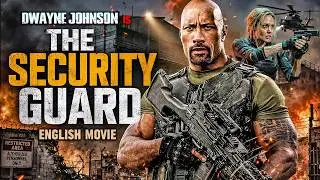 THE SECURITY GUARD - Dwayne Johnson Action Movies Full Length English | Hollywood Action Movie