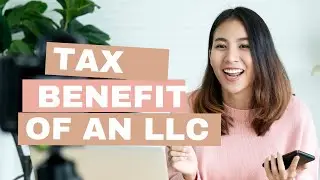 Tax Benefits Of An LLC