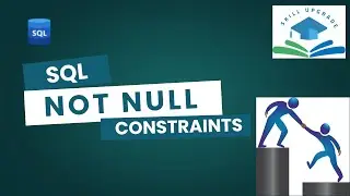 NOT NULL Constraint in SQL | NOT NULL | SQL |CONSTRAINT |Beginner Friendly SQL Tutorial