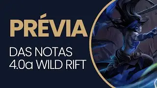 MEGA BUFF PARA O KAYN - PR&Eacute;VIA 4.0a WILD RIFT