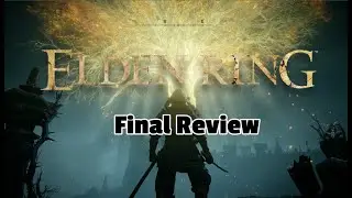 Elden Ring | An Enlightened Review