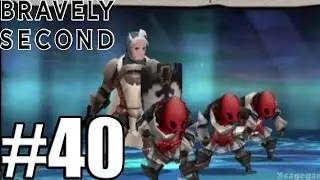 Bravely Second End Layer - Gameplay Walkthrough Part 40  [ 3DS ]