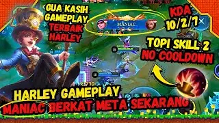 HARLEY GAMEPLAY MANIAC META SEKARANG TOPI SKILL 2 NO COOLDOWN TIPS MOBILE LEGENDS BANG BANG