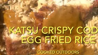 Cook-trekking Ep.79 Ayrshire Bacon / KATSU Crispy COD & Egg Fried Rice.