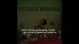 George Benson - Reason For Breathing (Lyrics Video)