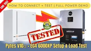 Pytes V10&alpha; + EG4 6000XP: полная настройка, конфигурирование и тест под реальной нагрузкой