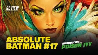 Обзор комикса Absolute Batman #17 &mdash; Ядовитый Плющ дебютирует! Ужас и красота против... бензопил!
