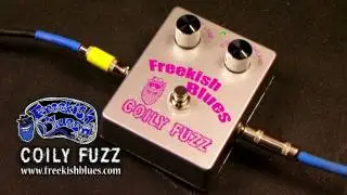 Freekish Blues FX Coily Fuzz Pedal Demo