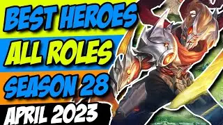 BEST HEROES IN MOBILE LEGENDS APRIL 2023 ALL ROLES || SEASON 28 RANK UP META
