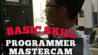 Basic skill using mastercam programming - teknik dasar belajar pemrograman mastercam