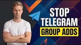 How To Stop People From Adding You To Telegram Groups [Quick Privacy Fix]