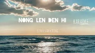 Nong len den hi | Karaoke | ( Official Lyric Video )