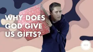 WHY DOES GOD GIVE US GIFTS? | Kidzlife Online