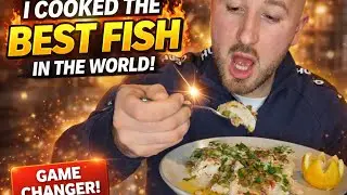 I cooked the best fish in the world 