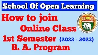 How to Join 1st Sem. B.A. Program Online Class 2022 - 2023 || DU SOL #mrsinghania