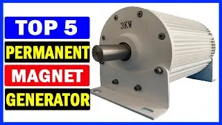 Top 5 Best Permanent Magnet Generator Of 2025