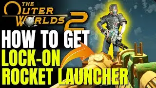 Ракетная установка Lock-On: местоположение GOLDEN RIDGE | The Outer Worlds 2