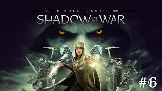 Middle-earth: Shadow of War: The Blade Of Galadriel Part 6: Completing The Armor