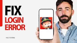 How To Fix Login Error On Monopoly Go Game App 2025