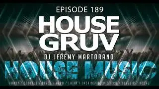 HOUSE GRUV 189 - High Energy House & Disco House Music DJ Mix - Classic & New House Remixes