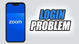 How to Fix Zoom Workplace App Login Problem