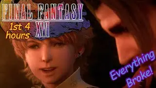 1st 4 hours of [Final Fantasy 16]
