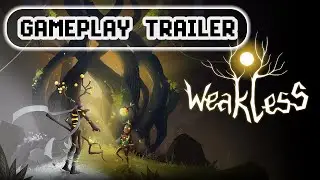 i Try remake Weakless Gameplay Trailer
