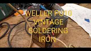 Weller PU1D Vintage Soldering Iron from way back when