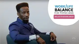 Work Life Balance for Physicians