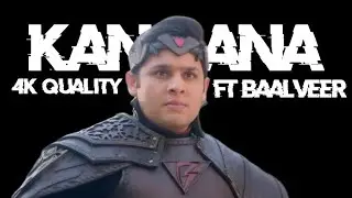KANGANA BAALVEER - EDIT | #baalveer #edit #baalveer3 #wegotbaalveer3  #devjoshi