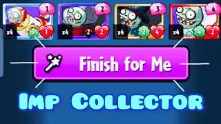 [PvZ Heroes] Imp Collector | Finish for me #43 | Impfinity