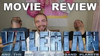 Valerian - Movie Review / Rant!