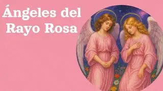&Aacute;ngeles del Rayo Rosa | Metaf&iacute;sica Rub&eacute;n Cede&ntilde;o 