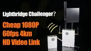 Lightbridge challenger? Cheap 1080p 60fps 4km HD Video link