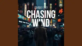 Chasing Wind