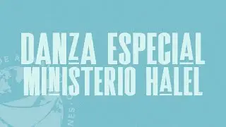 Danza Especial Grupo Halel