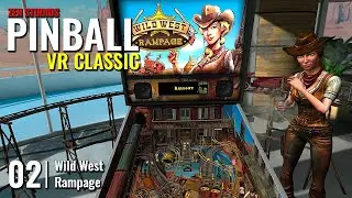 ZEN STUDIOS: PINBALL VR CLASSIC // 02: Wild West Rampage // QUEST 3 Gameplay
