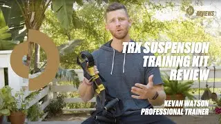 TRX Suspension Training Kit Review by Kevan Watson